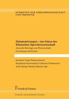 Stimmstörungen ¿ ein Fokus der Klinischen Sprechwissenschaft