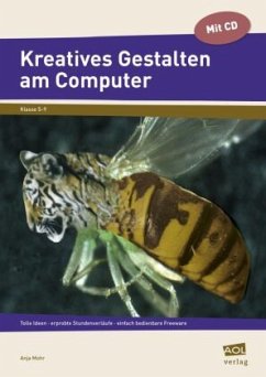Kreatives Gestalten am Computer (Sek I), m. 1 CD-ROM - Mohr, Anja