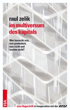 Im Multiversum des Kapitals - Zelik, Raul