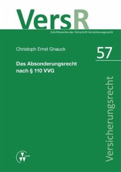 Das Absonderungsrecht nach 110 VVG - Gnauck, Christoph