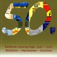 50. Kamenzer Lessing-Tage 1962 - 2015 - Kaufmann, Sylke