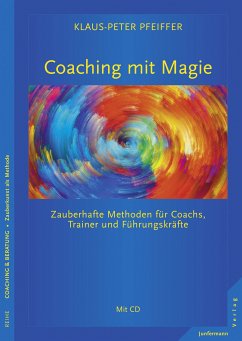 Coaching mit Magie (eBook, PDF) - Pfeiffer, Klaus-Peter