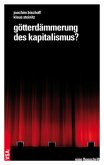 Götterdämmerung des Kapitalismus