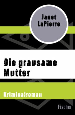 Die grausame Mutter - LaPierre, Janet