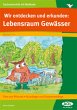 Wir entdecken und erkunden: Lebensraum... - Bild 1