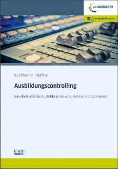 Ausbildungscontrolling, m. 1 Buch, m. 1 Beilage - Buschbacher, Josef;Ruffner, Alexander