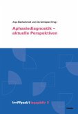 Aphasiediagnostik - aktuelle Perspektiven