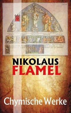 Chymische Werke - Flamel, Nikolaus