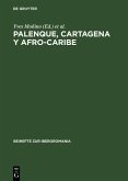 Palenque, Cartagena y Afro-Caribe (eBook, PDF)