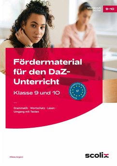 Fördermaterial für den DaZ-Unterricht: Klasse 9-10 - Angioni, Milena