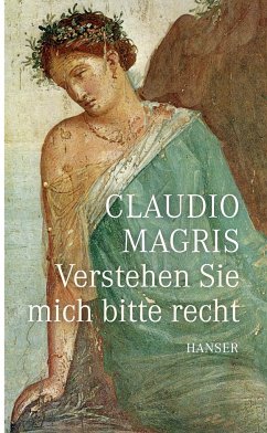 Verstehen Sie mich bitte recht - Magris, Claudio