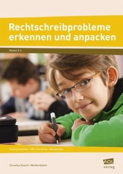 Rechtschreibprobleme erkennen und anpacken - Knecht, Cornelius;Volkert, Monika