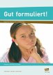 Gut formuliert! Klasse 5-6 - Bild 1