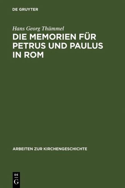 Die Memorien für Petrus und Paulus in Rom (eBook, PDF)