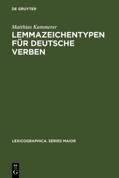 Lemmazeichentypen für deutsche Verben (eBook, PDF) - Kammerer, Matthias