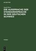 Die Aussprache der Standardsprache in der deutschen Schweiz (eBook, PDF)