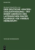 Der deutsche >Macer< (Vulgatfassung) - Mit einem Abdruck des lateinischen Macer Floridus >De viribus herbarum< (eBook, PDF)