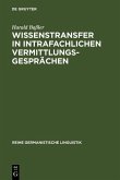 Wissenstransfer in intrafachlichen Vermittlungsgesprächen (eBook, PDF)