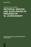 Pietismus, Medizin und Aufklärung in Preußen im 18. Jahrhundert (eBook, PDF)