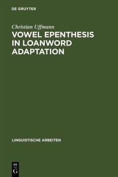 Vowel Epenthesis in Loanword Adaptation (eBook, PDF) - Uffmann, Christian