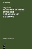 Günther Zainers druckersprachliche Leistung (eBook, PDF)