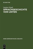 Sprachgeschichte von unten (eBook, PDF)