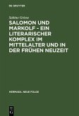 Salomon und Markolf - Ein literarischer Komplex im Mittelalter und in der frühen Neuzeit (eBook, PDF)