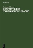 Grammatik der italienischen Sprache (eBook, PDF)