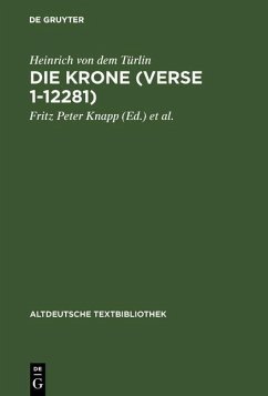 Die Krone (Verse 1-12281) (eBook, PDF) - Türlin, Heinrich von dem