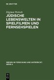 Jüdische Lebenswelten in Spielfilmen und Fernsehspielen (eBook, PDF)