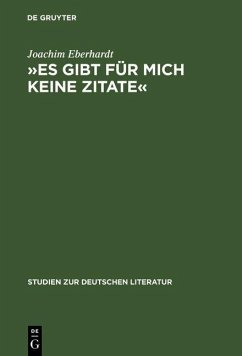 »Es gibt für mich keine Zitate« (eBook, PDF) - Eberhardt, Joachim
