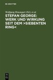 Stefan George: Werk und Wirkung seit dem >Siebenten Ring< (eBook, PDF)