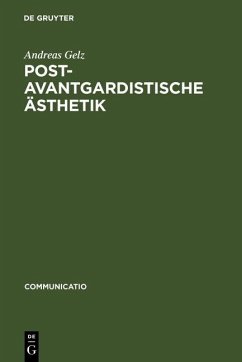Postavantgardistische Ästhetik (eBook, PDF) - Gelz, Andreas