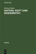 Nation, Gott und Modernität (eBook,... - Bild 1