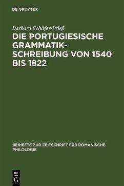 Die portugiesische Grammatikschreibung von 1540 bis 1822 (eBook, PDF) - Schäfer-Prieß, Barbara