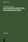 Anthropologie und Schauspielkunst (eBook, PDF)
