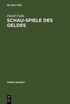 Schau-Spiele des Geldes (eBook, PDF) - Fulda, Daniel