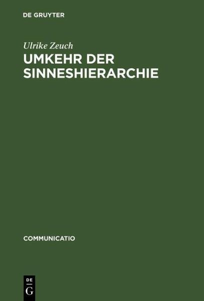 Umkehr der Sinneshierarchie (eBook, PDF) Umkehr der Sinneshierarchie (eBook, PDF)