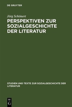 Perspektiven zur Sozialgeschichte der Literatur (eBook, PDF) - Schönert, Jörg