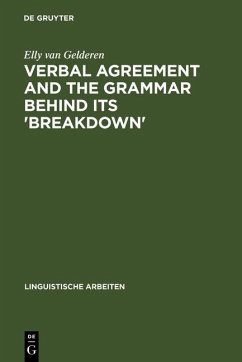 Verbal Agreement and the Grammar behind its 'Breakdown' (eBook, PDF) - Gelderen, Elly Van