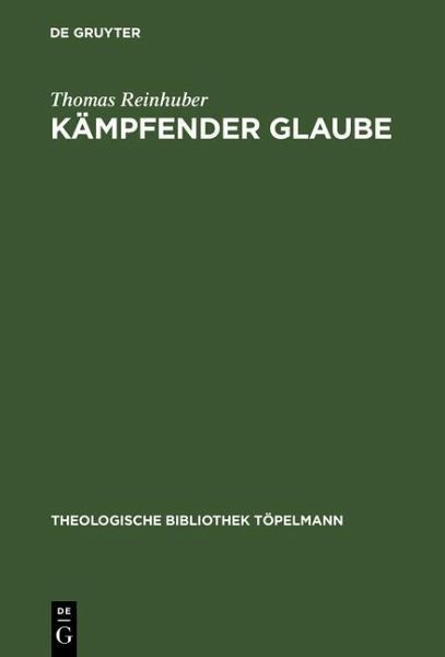 Kämpfender Glaube (eBook, PDF) Kämpfender Glaube (eBook, PDF)