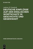 Deutsche Einflüsse auf den englischen Wortschatz in Geschichte und Gegenwart (eBook, PDF)