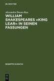 William Shakespeares »King Lear« in seinen Fassungen (eBook, PDF)