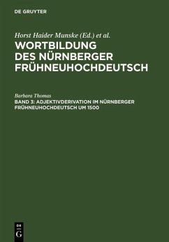 Adjektivderivation im Nürnberger Frühneuhochdeutsch um 1500 (eBook, PDF) - Thomas, Barbara