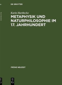Metaphysik und Naturphilosophie im 17. Jahrhundert (eBook, PDF) - Hartbecke, Karin