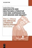 Die höfische Literatur der Blütezeit - (1160/70-1220/30) (eBook, PDF)