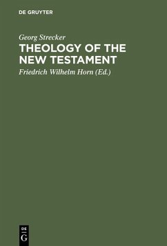 Theology of the New Testament (eBook, PDF) - Strecker, Georg