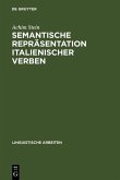 Semantische Repräsentation italienischer Verben (eBook, PDF) Semantische Repräsentation italienischer Verben (eBook, PDF)