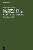 Le Roman de Perceval ou Le Conte du Graal (eBook, PDF)