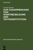 Zum Zusammenhang von Wortneubildung und Textkonstitution (eBook, PDF)